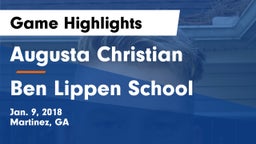 Augusta Christian  vs Ben Lippen School Game Highlights - Jan. 9, 2018