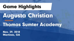 Augusta Christian  vs Thomas Sumter Academy Game Highlights - Nov. 29, 2018