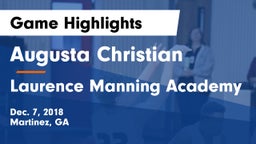 Augusta Christian  vs Laurence Manning Academy  Game Highlights - Dec. 7, 2018