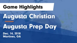 Augusta Christian  vs Augusta Prep Day  Game Highlights - Dec. 14, 2018