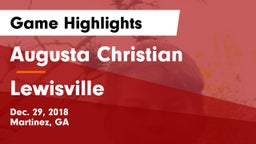 Augusta Christian  vs Lewisville  Game Highlights - Dec. 29, 2018