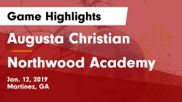 Augusta Christian  vs Northwood Academy  Game Highlights - Jan. 12, 2019