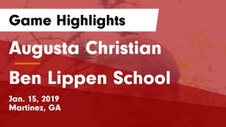 Augusta Christian  vs Ben Lippen School Game Highlights - Jan. 15, 2019