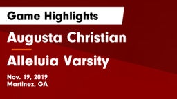 Augusta Christian  vs Alleluia Varsity Game Highlights - Nov. 19, 2019