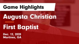 Augusta Christian  vs First Baptist  Game Highlights - Dec. 12, 2020