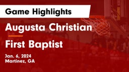 Augusta Christian  vs First Baptist  Game Highlights - Jan. 6, 2024