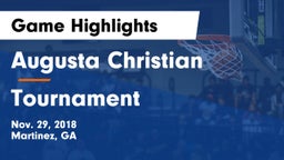 Augusta Christian  vs Tournament Game Highlights - Nov. 29, 2018