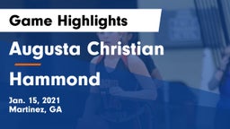 Augusta Christian  vs Hammond  Game Highlights - Jan. 15, 2021