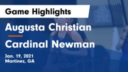 Augusta Christian  vs Cardinal Newman  Game Highlights - Jan. 19, 2021
