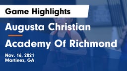 Augusta Christian  vs Academy Of Richmond Game Highlights - Nov. 16, 2021