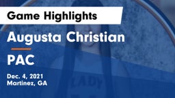 Augusta Christian  vs PAC Game Highlights - Dec. 4, 2021