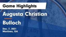 Augusta Christian  vs Bulloch Game Highlights - Dec. 7, 2021