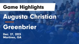 Augusta Christian  vs Greenbrier  Game Highlights - Dec. 27, 2023