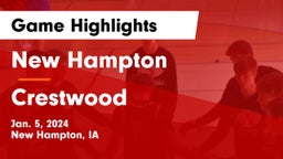 New Hampton  vs Crestwood  Game Highlights - Jan. 5, 2024
