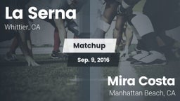 Matchup: La Serna High vs. Mira Costa  2016