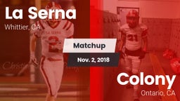 Matchup: La Serna High vs. Colony  2018