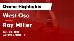 West Oso  vs Roy Miller  Game Highlights - Jan. 22, 2021