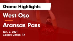 West Oso  vs Aransas Pass  Game Highlights - Jan. 2, 2021