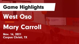 West Oso  vs Mary Carroll  Game Highlights - Nov. 16, 2021