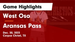 West Oso  vs Aransas Pass  Game Highlights - Dec. 30, 2023