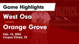 West Oso  vs Orange Grove  Game Highlights - Feb. 13, 2024