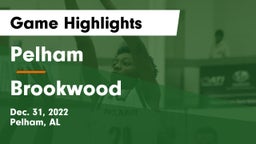 Pelham  vs Brookwood  Game Highlights - Dec. 31, 2022
