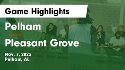 Pelham  vs Pleasant Grove  Game Highlights - Nov. 7, 2023