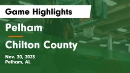 Pelham  vs Chilton County  Game Highlights - Nov. 20, 2023