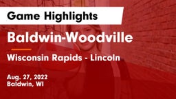 Baldwin-Woodville  vs Wisconsin Rapids - Lincoln  Game Highlights - Aug. 27, 2022