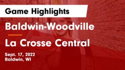 Baldwin-Woodville  vs La Crosse Central  Game Highlights - Sept. 17, 2022