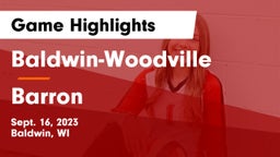 Baldwin-Woodville  vs Barron  Game Highlights - Sept. 16, 2023