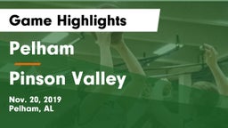 Pelham  vs Pinson Valley  Game Highlights - Nov. 20, 2019