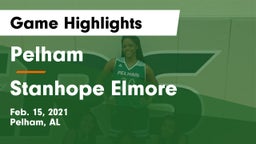 Pelham  vs Stanhope Elmore  Game Highlights - Feb. 15, 2021