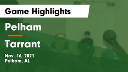 Pelham  vs Tarrant  Game Highlights - Nov. 16, 2021
