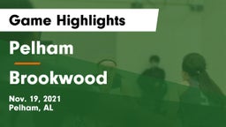 Pelham  vs Brookwood  Game Highlights - Nov. 19, 2021