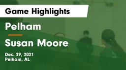 Pelham  vs Susan Moore  Game Highlights - Dec. 29, 2021