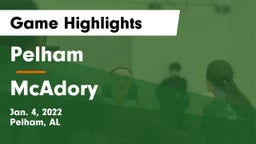 Pelham  vs McAdory  Game Highlights - Jan. 4, 2022