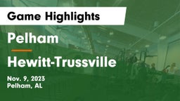Pelham  vs Hewitt-Trussville  Game Highlights - Nov. 9, 2023