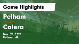 Pelham  vs Calera  Game Highlights - Nov. 28, 2023