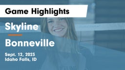 Skyline  vs Bonneville  Game Highlights - Sept. 12, 2023