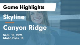 Skyline  vs Canyon Ridge  Game Highlights - Sept. 15, 2023