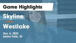 Skyline  vs Westlake  Game Highlights - Oct. 6, 2023