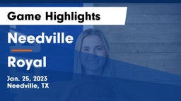 Needville  vs Royal  Game Highlights - Jan. 25, 2023