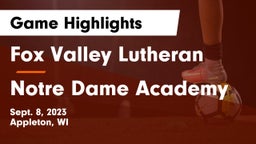 Fox Valley Lutheran  vs Notre Dame Academy Game Highlights - Sept. 8, 2023