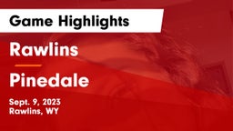 Rawlins  vs Pinedale  Game Highlights - Sept. 9, 2023