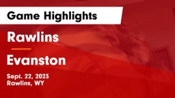 Rawlins  vs Evanston  Game Highlights - Sept. 22, 2023