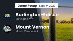 Recap: Burlington-Edison  vs. Mount Vernon  2022