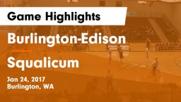 Burlington-Edison  vs Squalicum  Game Highlights - Jan 24, 2017