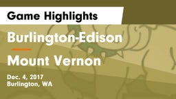 Burlington-Edison  vs Mount Vernon  Game Highlights - Dec. 4, 2017