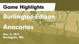 Burlington-Edison  vs Anacortes  Game Highlights - Dec. 8, 2017